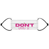 Don't Touch My Hair Premium Face Mask