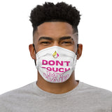 Don't Touch My Hair Premium Face Mask