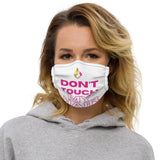 Don't Touch My Hair Premium Face Mask
