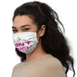 Don't Touch My Hair Premium Face Mask