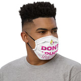 Don't Touch My Hair Premium Face Mask
