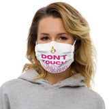 Don't Touch My Hair Premium Face Mask