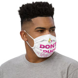 Don't Touch My Hair Premium Face Mask