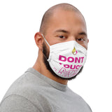 Don't Touch My Hair Premium Face Mask